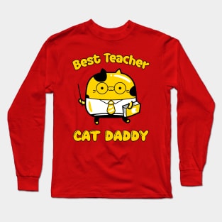 Best teacher and cat daddy, funny cartoon cat Long Sleeve T-Shirt